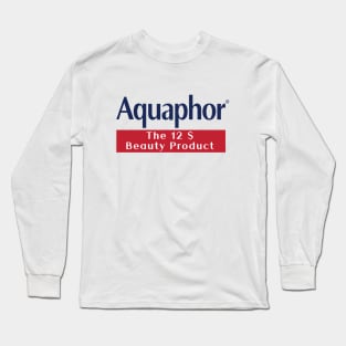 Aquaphor - The 12$ beauty product Long Sleeve T-Shirt